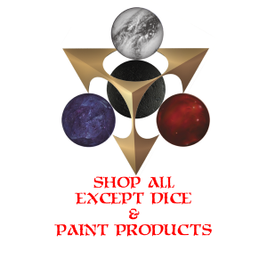 Shop All EXCEPT dice and paints
